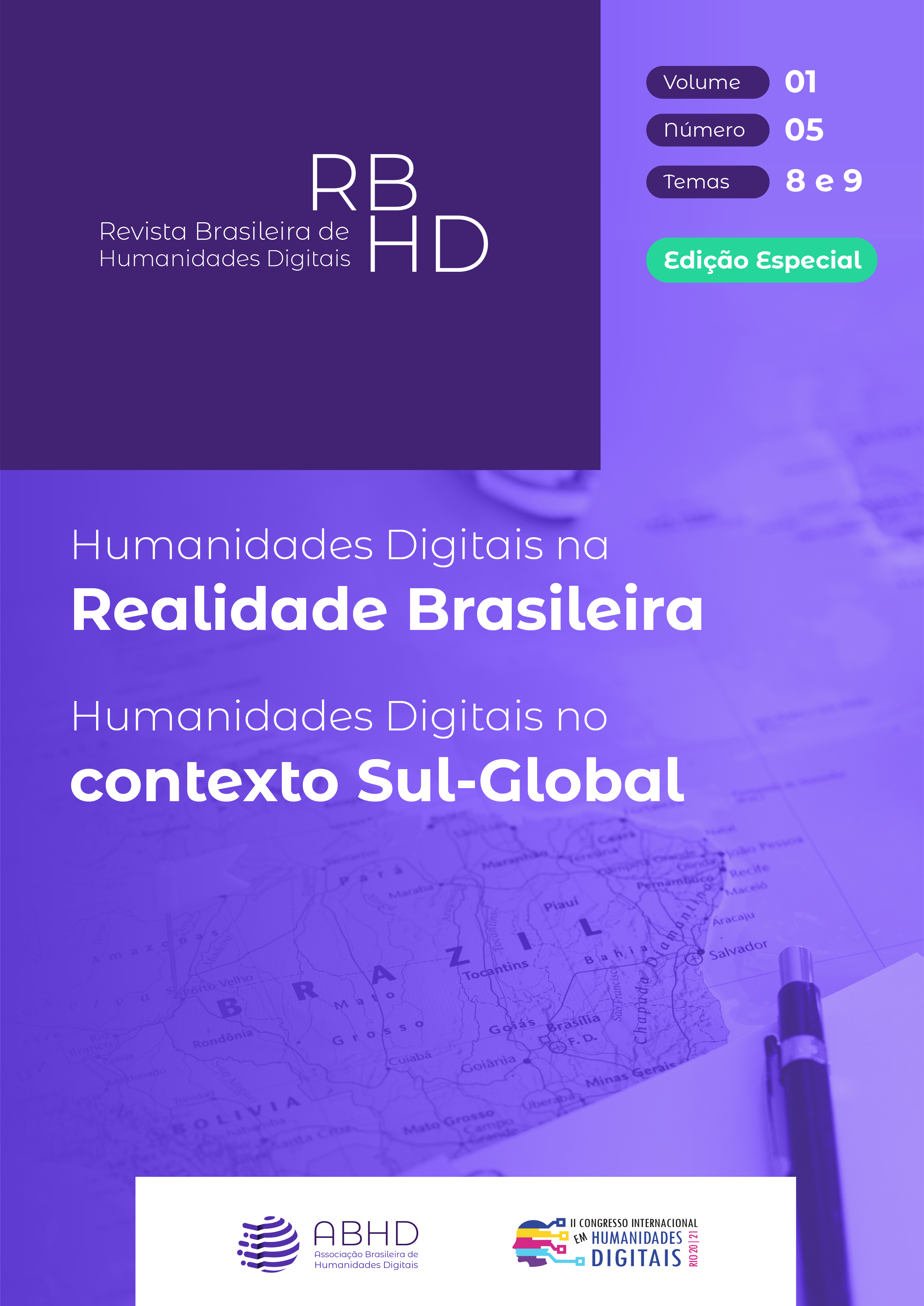 					Visualizar v. 1 n. 2 (2021): Dossiê 2 - Temas 8 e 9: Humanidades Digitais na Realidade Brasileira e Humanidades Digitais no contexto Sul-Global
				